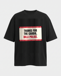 Thanks For The Cardio Dilli Police oversized black tee front