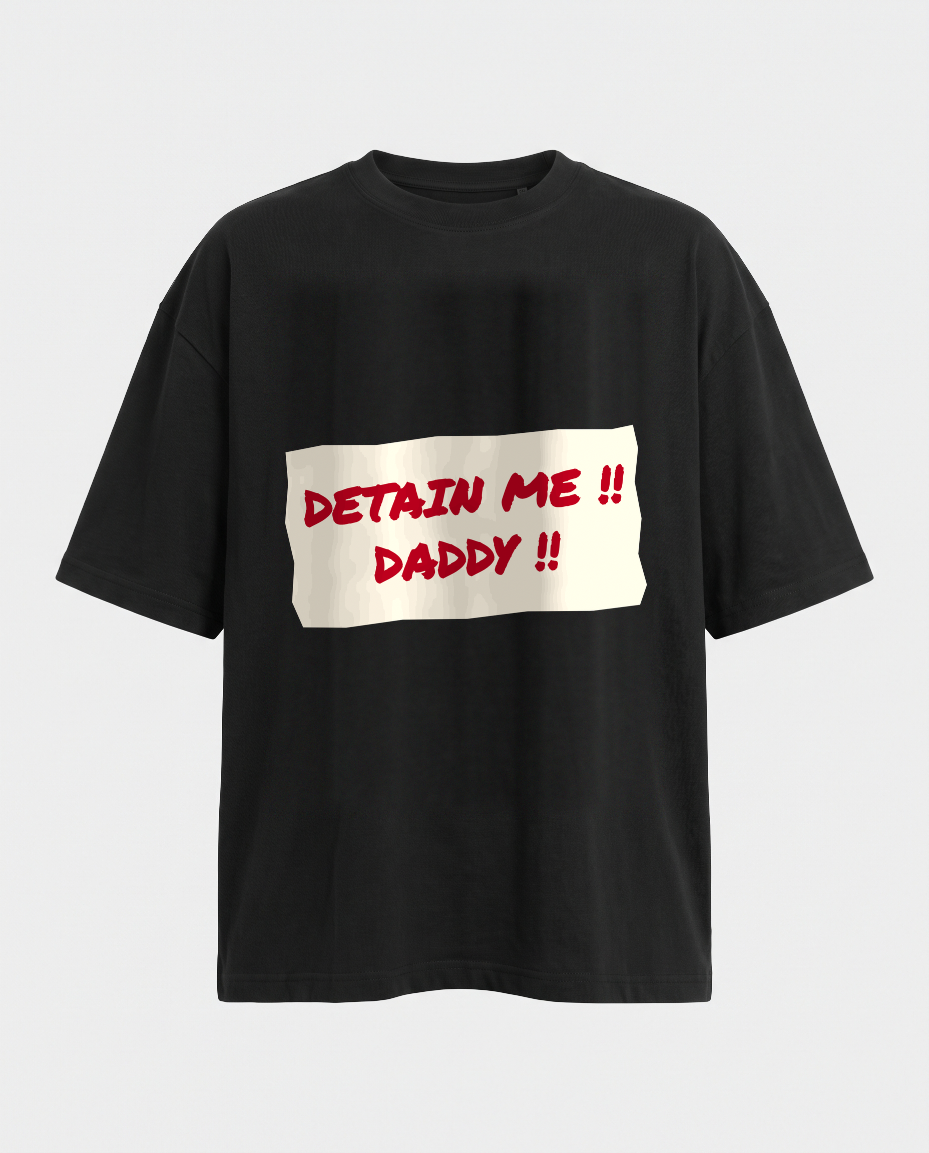 Detain Me Daddy oversized black tee front